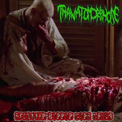 Thanatomorphose : Splatter Horror Gore Grind Thanatomorphose : Splatter Horror Gore Grind
